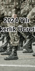 2024 Yılı Bedelli Askerlik Ücreti Açıklandı: Son Dakika