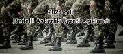 2024 Yılı Bedelli Askerlik Ücreti Açıklandı: Son Dakika