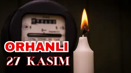 Tuzla Orhanlı Mahallesi’nde 27 Kasım Elektrik Kesintisi: Elektrikler Ne Zaman Gelecek?