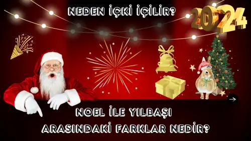 Noel ile Yılbaşı arasındaki farklar nedir?