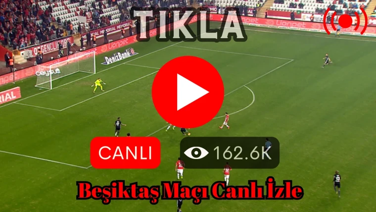Beşiktaş - Adana Demirspor Canlı Şifresiz Hd Maçı izle