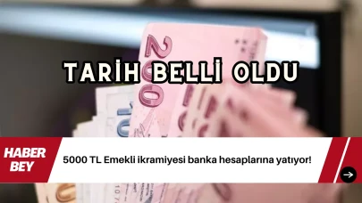 5000 TL Emekli ikramiyesi banka hesaplarına yatıyor!