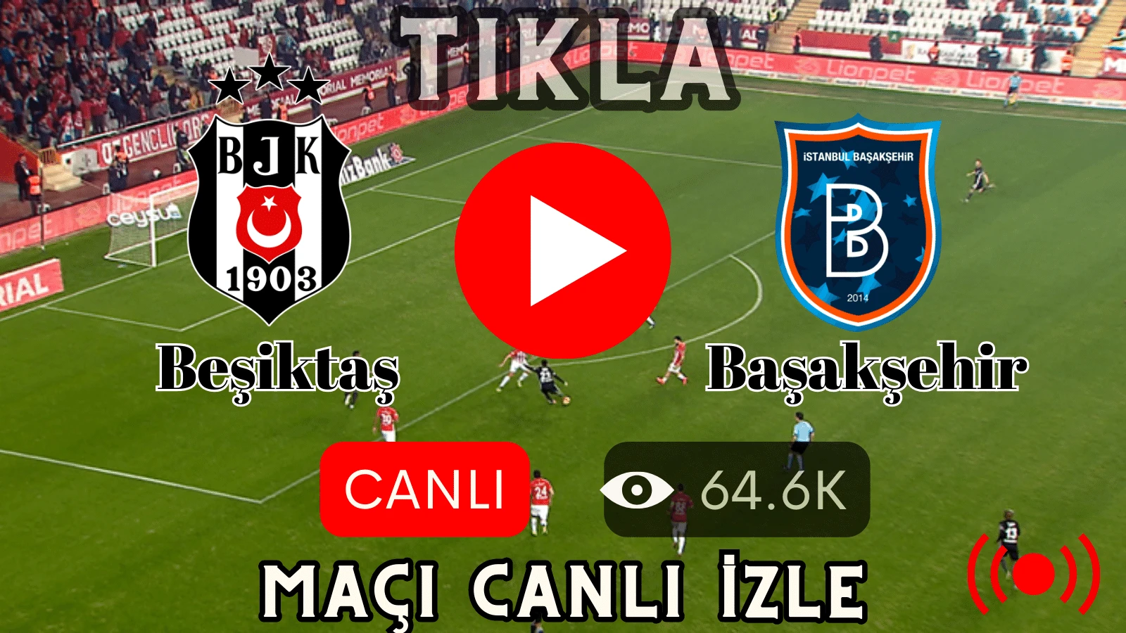 Beşiktaş - Başakşehir Şifresiz Canlı Maçı Hd izle