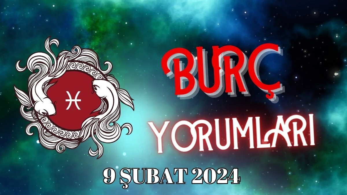 9 Şubat Balık Burcu: Günlük Burç Yorumu