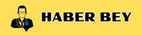 Haber Bey - Haber ve Bilgi Platformu