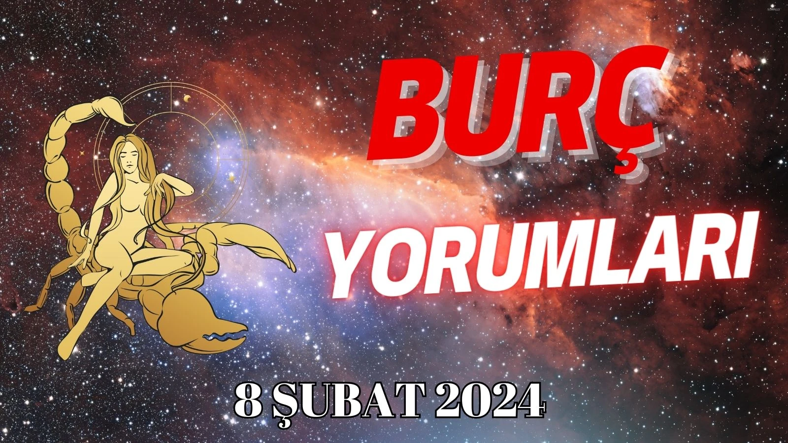 Akrep Burcu 8 Şubat Günlük Burç Yorumu (23 Ekim - 21 Kasım)